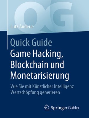 cover image of Quick Guide Game Hacking, Blockchain und Monetarisierung
